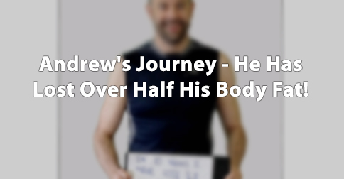 Andrews_Journey_-_He_Has_Lost_Over_Half_His_Body_Fat